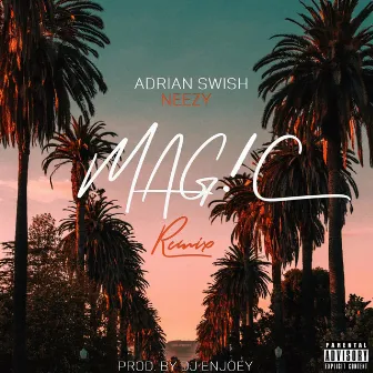 Mag!c (Remix) by Adrian Swish