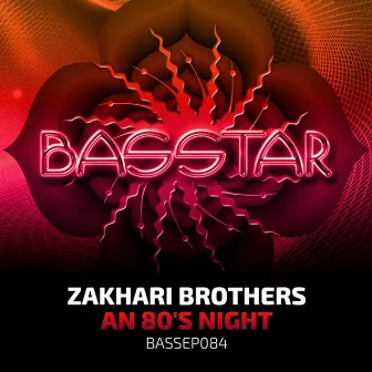 An 80'S Night by Zakhari Brothers