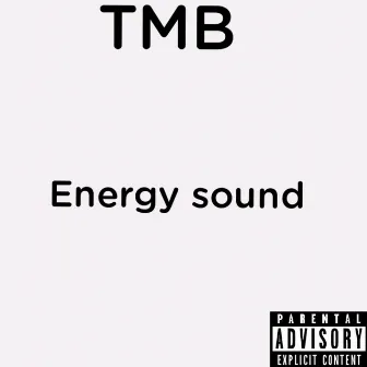 Energy Sound by TMB