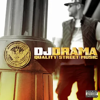 Quality Street Music by DJ Drama