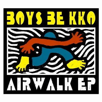 Airwalk EP by boys be kko