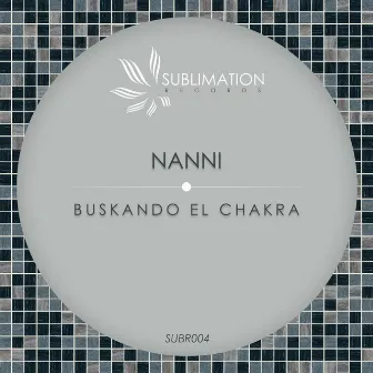 Buskando El Chakra by Nanni