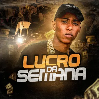 Lucro da Semana by Rodrigo Fox