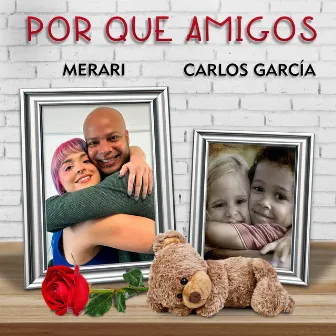 Por Que Amigos (Remix) by Carlos Garcia