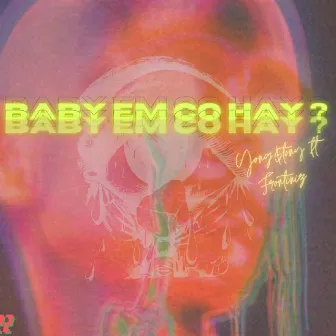 Baby Em Có Hay? by Grondal