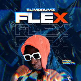 Flex by Slim Drumz