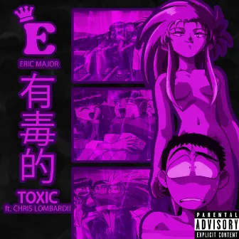 Toxic by Eric Major