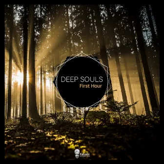 First Hour by Deep Souls