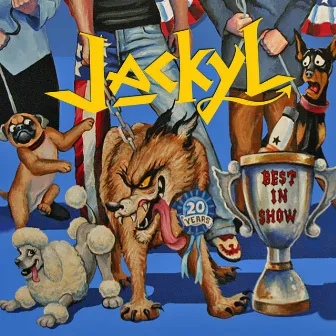 Best in Show by Jackyl