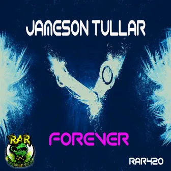 Forever by Jameson Tullar