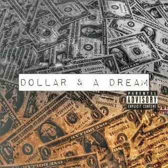 Dollar & a Dream by Louie Gonz