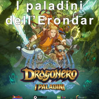 I paladini dell'Erondar. (Sigla della serie 