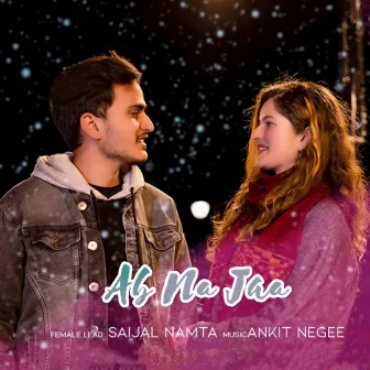 Ab Na Jaa by Ajay Mahi