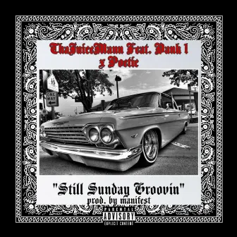 Still Sunday Groovin by ThaJuiceMann