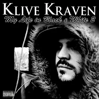 My Life in Black & White 2 by Klive Kraven