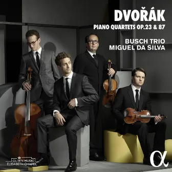 Dvořák: Piano Quartets Op. 23 & 87 by Miguel Da Silva