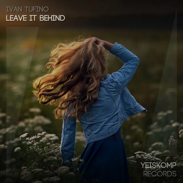 Leave It Behind - Original Mix