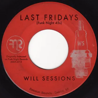 Last Fridays (Funk Night 45s) by Will Sessions