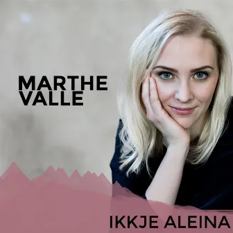 Ikkje Aleina by Marthe Valle