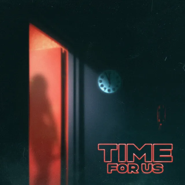 Time For Us (feat. NONE N' KNOWN, Alys & EUCYX)