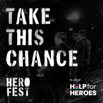 Herofest Allstars: Take This Chance by Anthony Martin