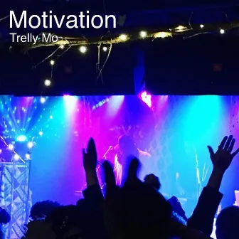 Motivation (Instrumental Version) by Trelly Mo.