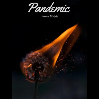 Pandemic by Devan Wright