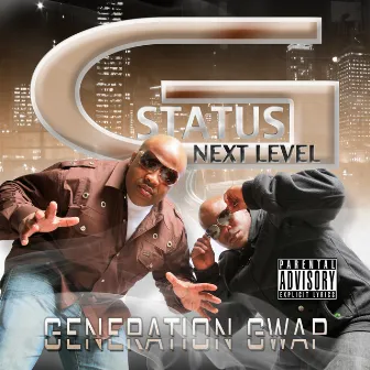 G Status Next Level Generation Gwop by Sandpaypa