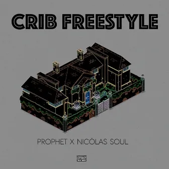 Crib Freestyle by Prophet