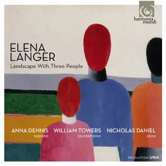 Elena Langer: Landscape With Three People by William Towers