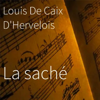 La Saché (feat. Gwen Tual Et Nathalie Le Gaouyat) by Louis de Caix d'Hervelois