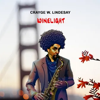 Winelight by Crayge W. Lindesay