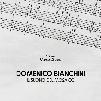 Domenico Bianchini Il suono del mosaico by Domenico Bianchini