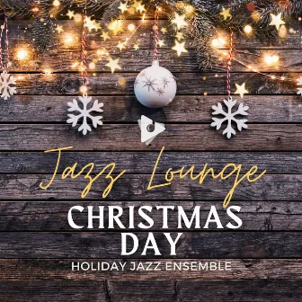 Jazz Lounge Christmas Day by Unknown Artist