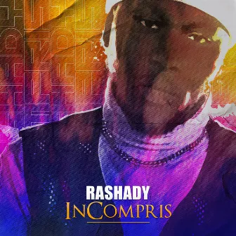 Incompris by Rashady