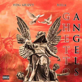 Ghetto Angel's by Hdg Grizzy