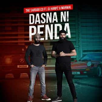 Dasna Ni Penda by The Sardar Co