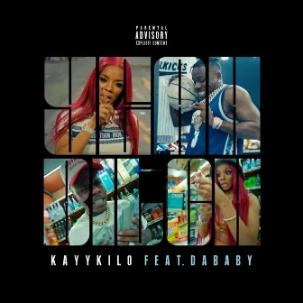 Yeah Bitch (feat. DaBaby) by Kayykilo