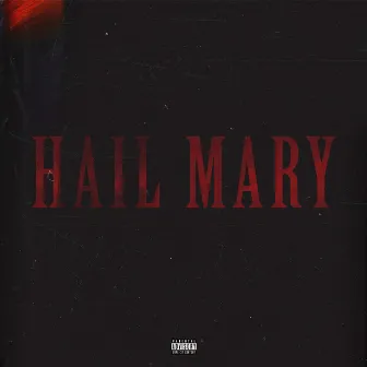 Hail Mary by Chris Budden