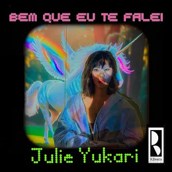 Bem Que Eu Te Falei by Julie Yukari