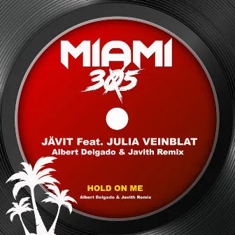 Hold On Me (Albert Delgado & Javith Remix) by Javith