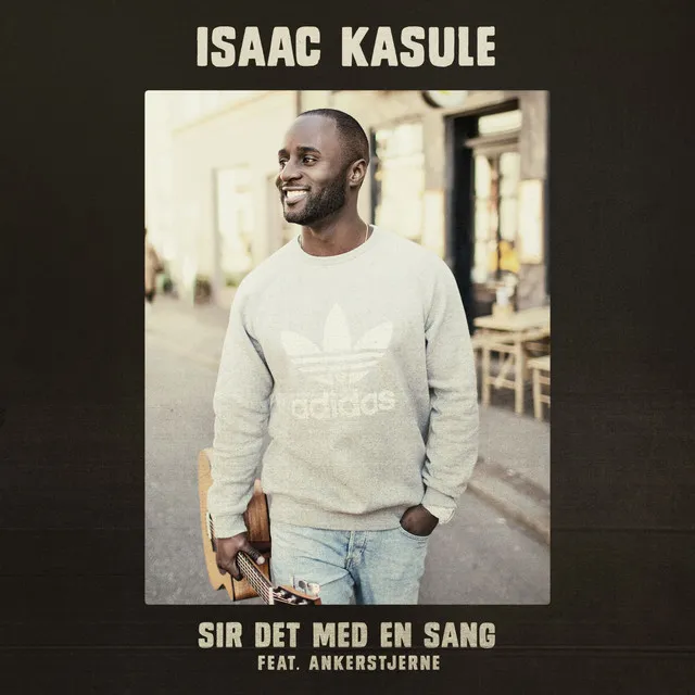 Sir det med en sang (feat. Ankerstjerne)