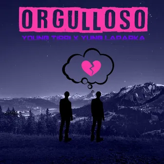 Orgulloso by Yung Laparka