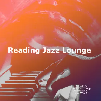 Reading Jazz Lounge by Reading Jazz Lounge Background Music