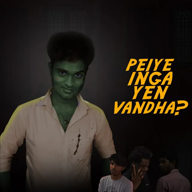 Peiye Inga Yen Vandha?