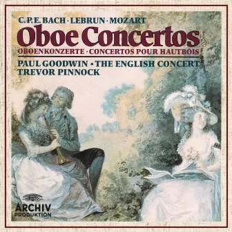 Mozart: Oboe Concerto in C Major, K. 314; C.P.E. Bach: Oboe Concerto in E-Flat Major, Wq. 165; Lebrun: Oboe Concerto No. 1 in D Minor by Paul Goodwin