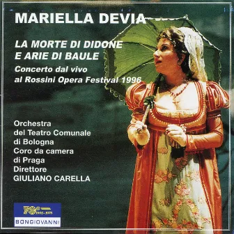 Mariella Devia: La Morte di Didone e Arie di Baule by Giuliano Carella