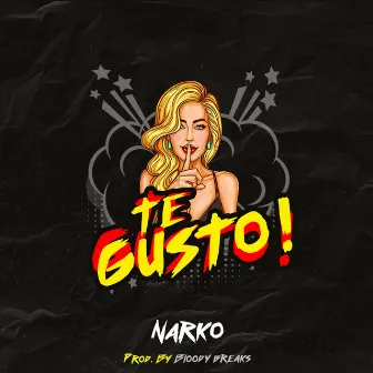 Te Gusto by Narko