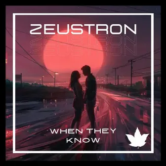 When They Know by Zeustron