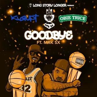 Long Story Longer Presents Goodbye by Long Story Longer